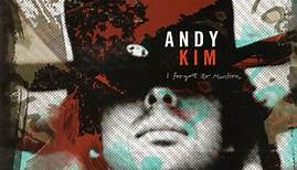 Andy Kim - I Forgot To Mention