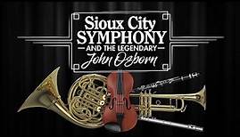 Sioux City Symphony and the Legendary John Osborn