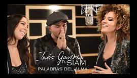 Inés Gaviria - Palabras del Alma ft. SIAM (Vídeo Oficial)