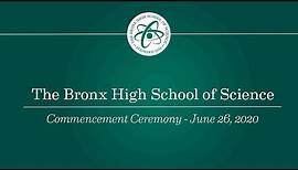 The 2020 Bronx High School of Science Commencement Ceremony - June 26, 2020