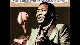 I'm Ready - Muddy Waters - (HQ) - The Johnny Winter Sessions 1976-1981 (Lyrics)