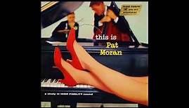 Pat Moran Trio (1958) This is Pat Moran