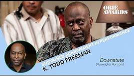 67th Obie Awards: K. Todd Freeman Acceptance Speech