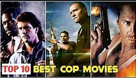Top 10 Best Cop Movies of All Time