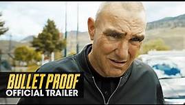 Bullet Proof (2022 Movie) Official Trailer - Vinnie Jones, James Clayton