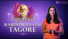 In Memory Of Rabindranath Tagore - A Biography Of The Bard Of Bengal | Indian History With BYJU'S