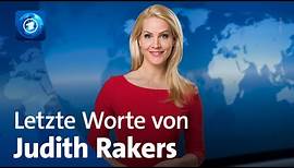 Judith Rakers: #Abschied bei der tagesschau | Letzte Worte