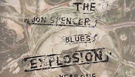 The Jon Spencer Blues Explosion - Year One