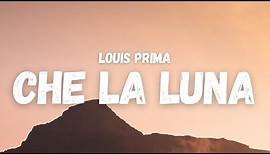 Louis Prima - Che La Luna (Lyrics) (TikTok Song) | ohh mama, la, la, la, la, la, la