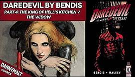Daredevil by Bendis - Part 4: The King of Hell's Kitchen / The Widow (2004) - Comic Story Explained