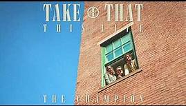 Take That - The Champion (Visualiser)