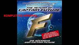 Captain Future (Edmond Hamilton) - Folge 1: Die Rückkehr von Captain Future (Komplettes Hörspiel)
