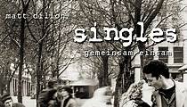 Singles - Gemeinsam einsam - Stream: Jetzt online anschauen
