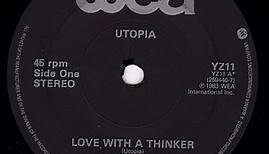 Utopia - Love With A Thinker