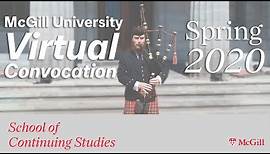 McGill University Spring 2020 Virtual Convocation - School of Continuing Studies