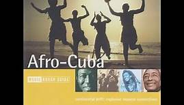 The Rough Guide To Afro-Cuba (Full Album)