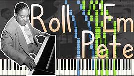 Pete Johnson - Roll 'Em Pete 1938 (Boogie Woogie Piano Synthesia)