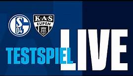 Testspiel RE-LIVE | FC Schalke 04 – KAS Eupen