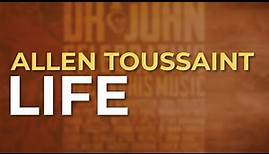 Allen Toussaint - Life (Official Audio)