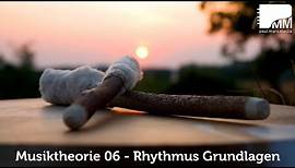 Musiktheorie 06 - Rhythmus Grundlagen - Notenwerte, Tempo und Taktart