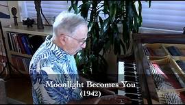 Moonlight Becomes You - Jimmy Van Heusen (1942)