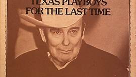 Bob Wills And His Texas Playboys - For The Last Time