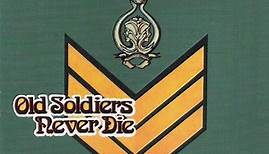 Heads Hands & Feet - Old Soldiers Never Die