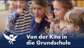 Gelungener Übergang - Von der Kita zur Grundschule