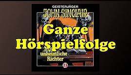 Der unheimliche Richter - John Sinclair 23 - Ganzes Hörspiel