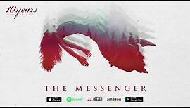 10 Years - The Messenger - (how to live) AS GHOSTS