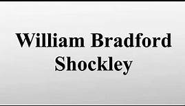 William Bradford Shockley