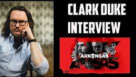 Clark Duke Interview - Arkansas (Lionsgate)