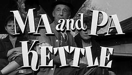 Ma and Pa Kettle (1949) | Full Movie | w/ Marjorie Main, Percy Kilbride, Richard Long, Meg Randall