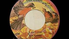 Tom Powers - It Ain't Love (1977)