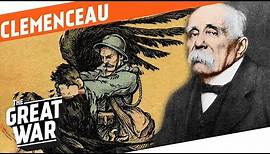 Father Victory - Georges Clemenceau I WHO DID WHAT IN World War 1?