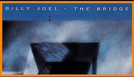 BILLY JOEL — THE BRIDGE『 1986・FULL ALBUM 』