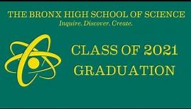 The Bronx High School of Science: Class of 2021 Graduation
