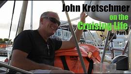 John Kretschmer on the Cruising Life (Part 1) : S1 11