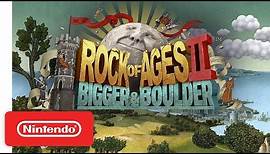 Rock of Ages 2: Bigger & Boulder - Launch Trailer - Nintendo Switch