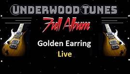 Golden Earring ~ Live ~ 1977 ~ Full Double Album