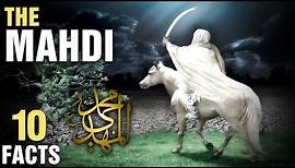 10 Surprising Facts About The Mahdi