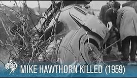 Mike Hawthorn Killed: A Formula One World Champion (1959) | British Pathé