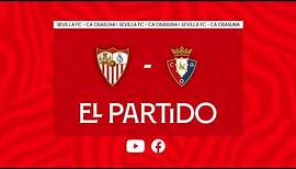 ⚽️ 'El partido' #SevillaFCOsasuna