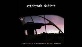 Attention Deficit (1998) Full Album