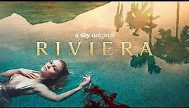 Riviera Season 1 Teaser | Sky Atlantic