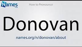 How to Pronounce Donovan