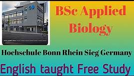 Applied Biology (BSc) Hochschule Bonn-Rhein-Sieg • Rheinbach, University of Applied Sciences (H-BRS)