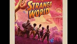 Disney Strange World 2022 Soundtrack | End Credit Suite – Henry Jackman | Original Motion Picture |