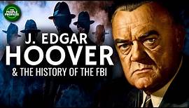 J. Edgar Hoover & the History of the FBI Documentary