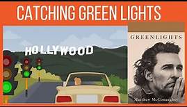 Greenlights Book Summary - Matthew McConaughey - Autobiography